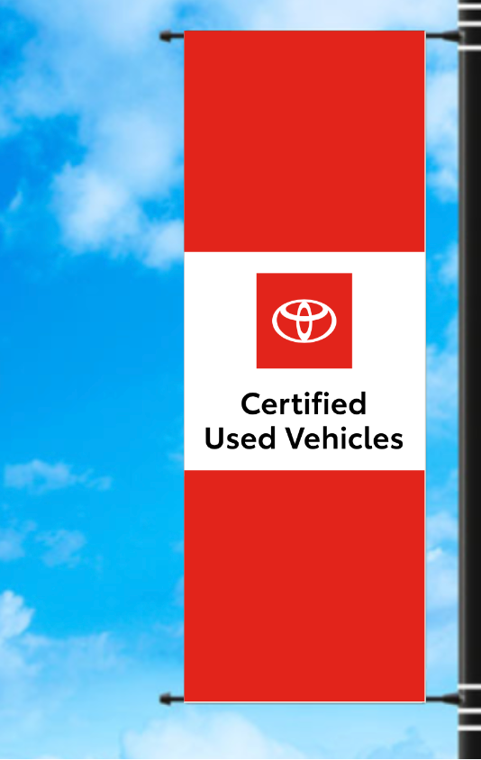 Vinyl Light Pole Banner - Toyota Certified Used Vehicles