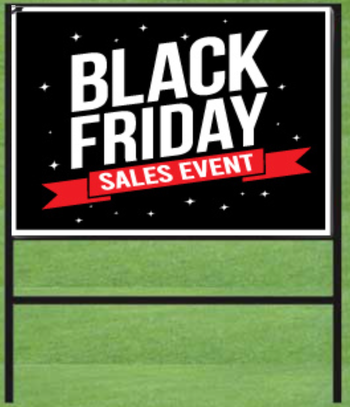 Yard Sign - Black Friday - Sign Only