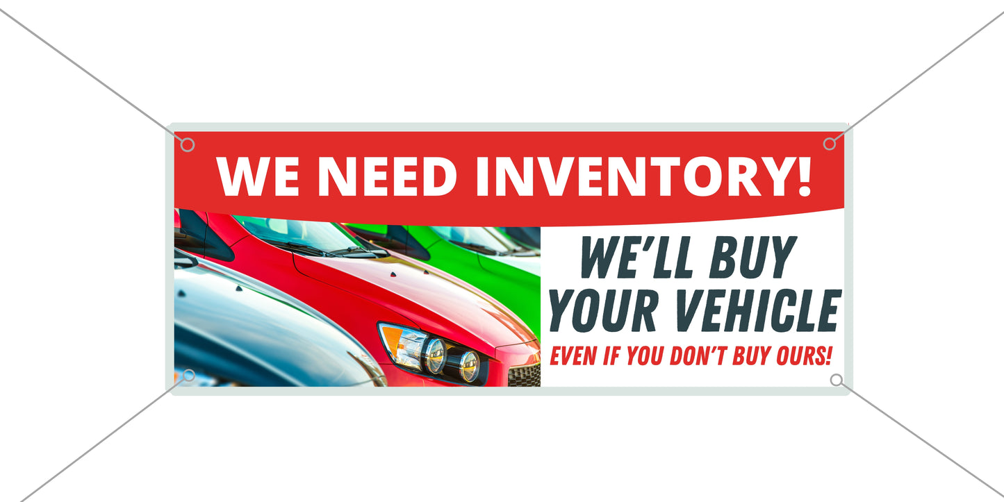 We Need Inventory Vinyl Banner