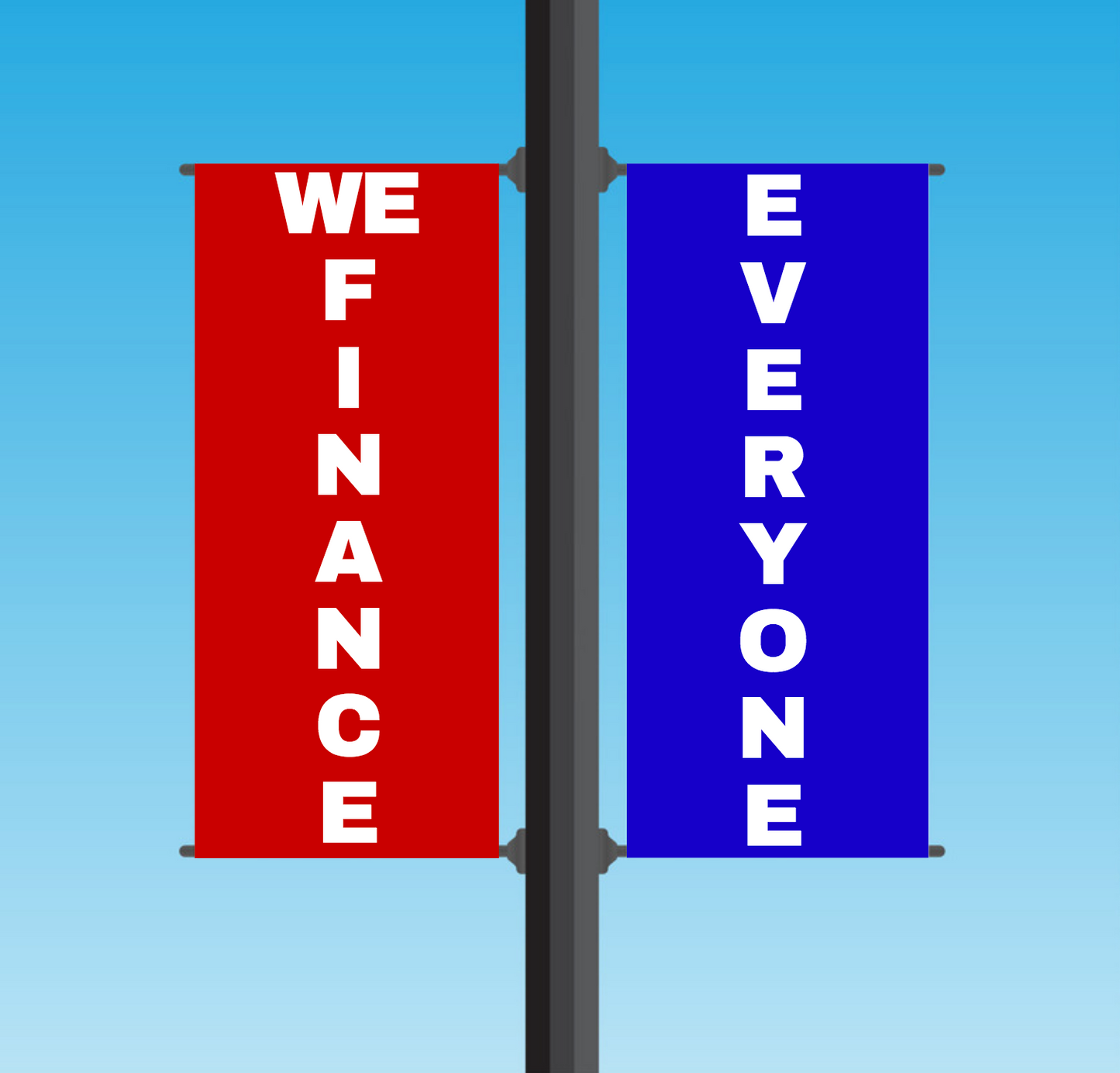 Vinyl Light Pole Banner Sets - "WE FINANCE EVERYONE"