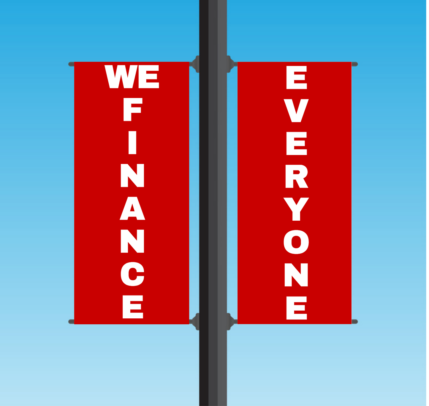 Vinyl Light Pole Banner Sets - "WE FINANCE EVERYONE"