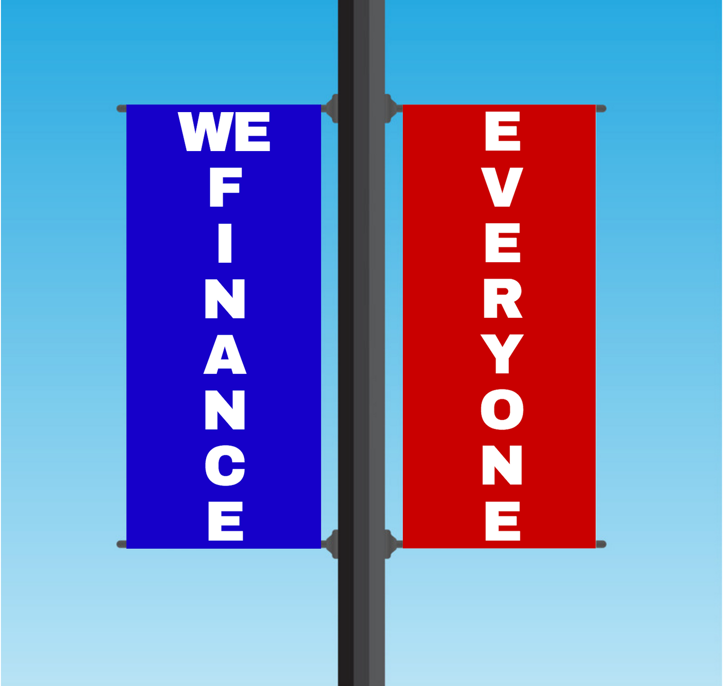 Vinyl Light Pole Banner Sets - "WE FINANCE EVERYONE"