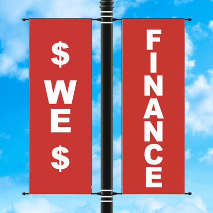 Vinyl Light Pole Banner Sets - "WE FINANCE"