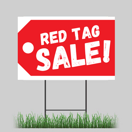 Yard Signs - Red Tag Sale!