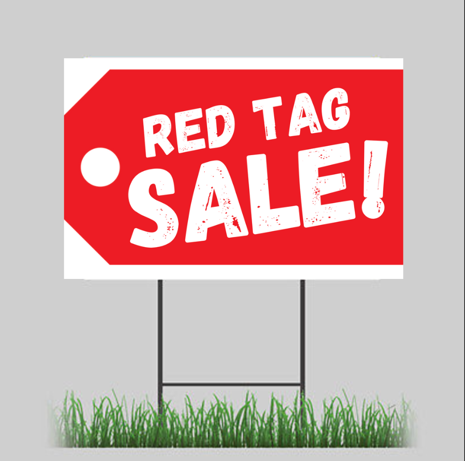 Yard Signs - Red Tag Sale!