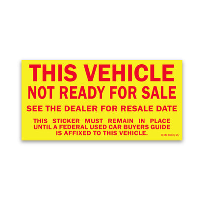 Vehicle Not Ready for Sale Sticker